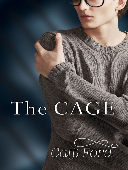 Title details for The Cage by Catt Ford - Available